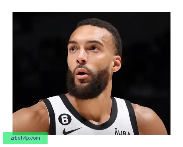 戈贝尔自曝33岁依然巅峰状态全靠健康饮食与戒酒